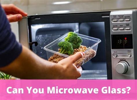 can u put glass in the microwave: And the Intricate World of Microwave-Safe Materials